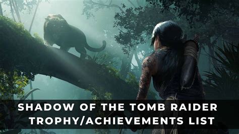 Shadow of the Tomb Raider Trophies